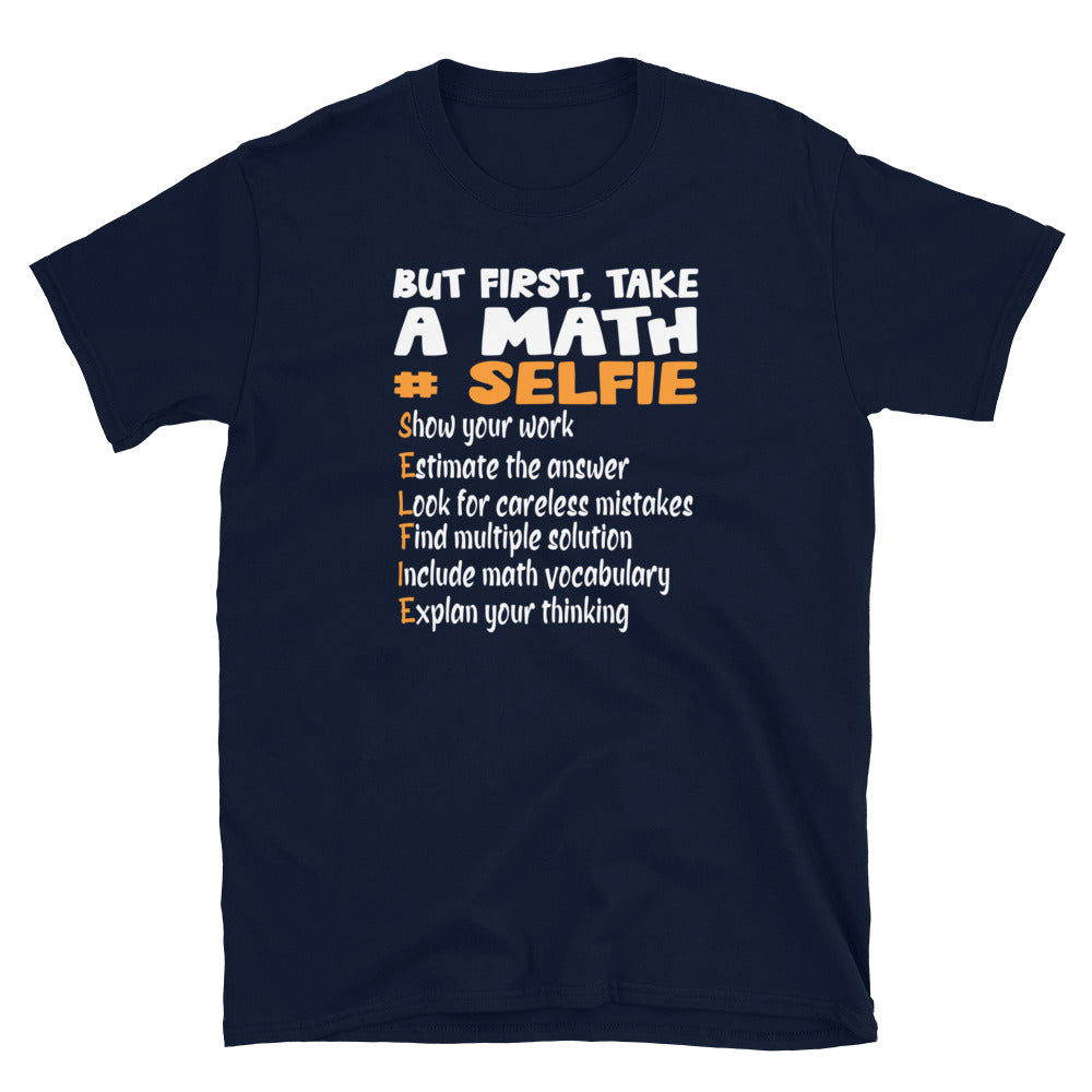Funny Math Teacher T-Shirt: But First Take A Math Selfie - Cuccico Design