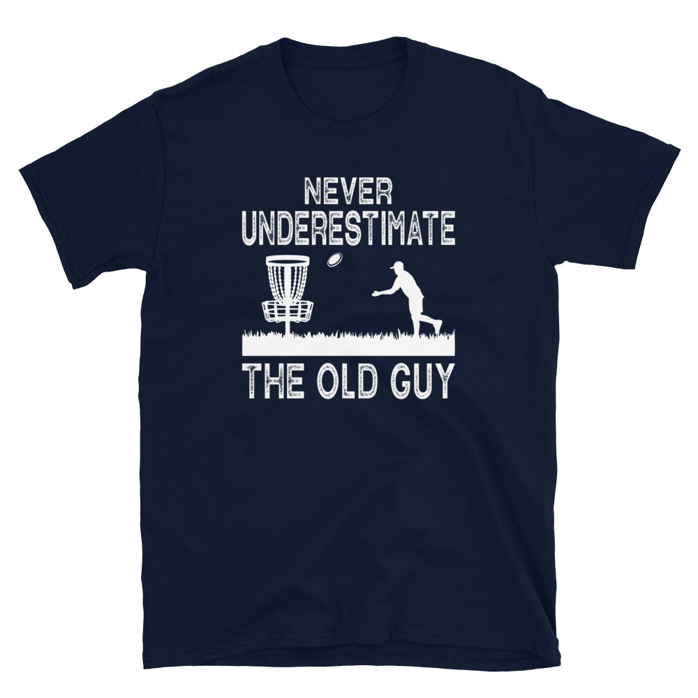 Never Underestimate The Old Guy - Funny Disc Golf T-Shirt - Cuccico Design