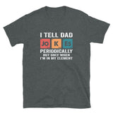 Dad Jokes Periodically Shirt | Funny Science Dad Gift - Cuccico Design