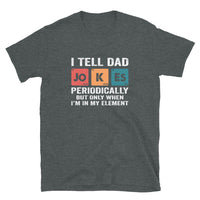 Dad Jokes Periodically Shirt | Funny Science Dad Gift - Cuccico Design