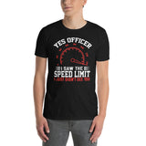 Funny Car Guy T-Shirt - Yes Officer Speed Limit - Cuccico Design