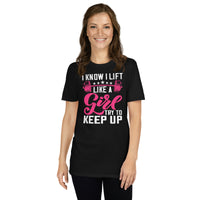 I Know I Lift Like a Girl Powerlifting Shirt - Cuccico Design
