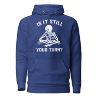 Is It Still Your Turn? Funny Board Game Hoodie | Gift - Cuccico Design