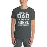 Funny I'm A Dad And A Nurse Nothing Scares Me T-Shirt - Cuccico Design