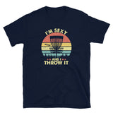 Funny 'Sexy I Throw It' Disc Golf T-Shirt | Vintage Style - Cuccico Design