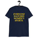 Everyone Watches Women's Sports T-Shirt | Soft Cotton Tee - Cuccico Design