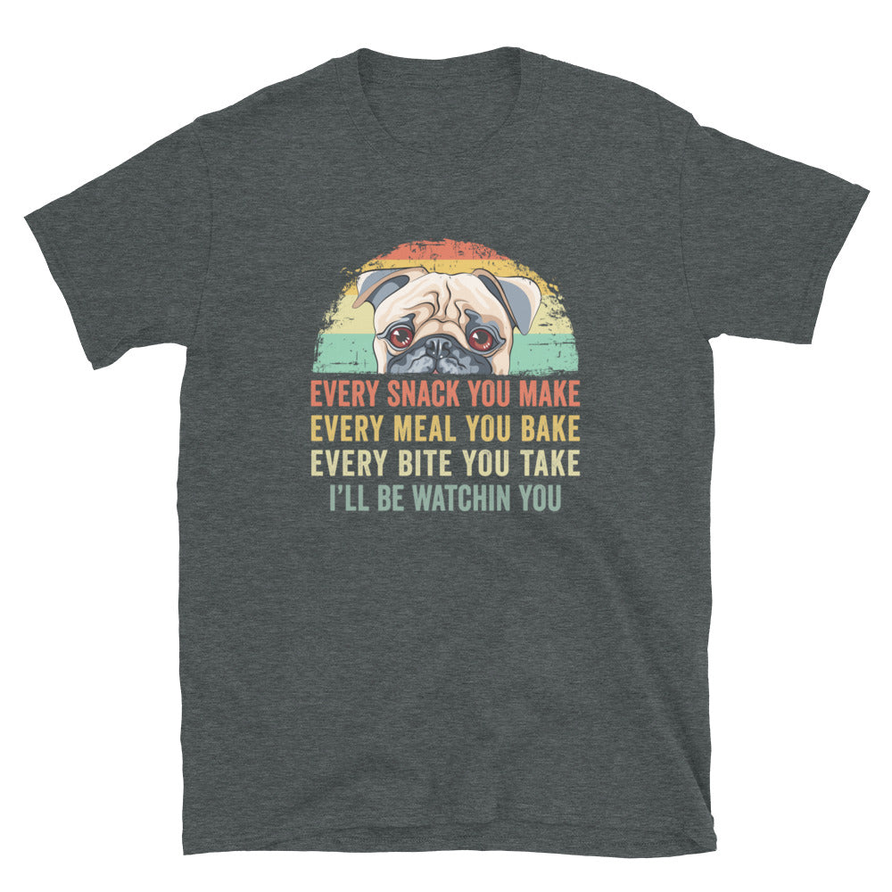 Funny Pug T-Shirt: Every Snack Every Meal Dog Gift - Cuccico Design