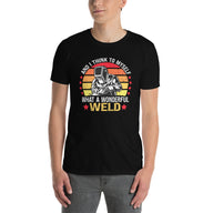 Welder Shirt: Wonderful Weld - Funny Welding Gift Tee - Cuccico Design