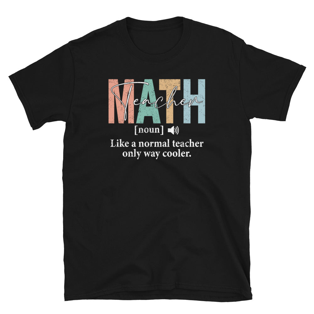 Funny Math Teacher T-Shirt - Gift for Math Teachers & Lovers - Cuccico Design