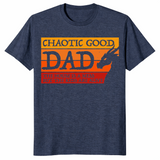 Father's Day 2026 Chaotic Good Dad Funny Gamer T-Shirt Gift Idea | Cuccico