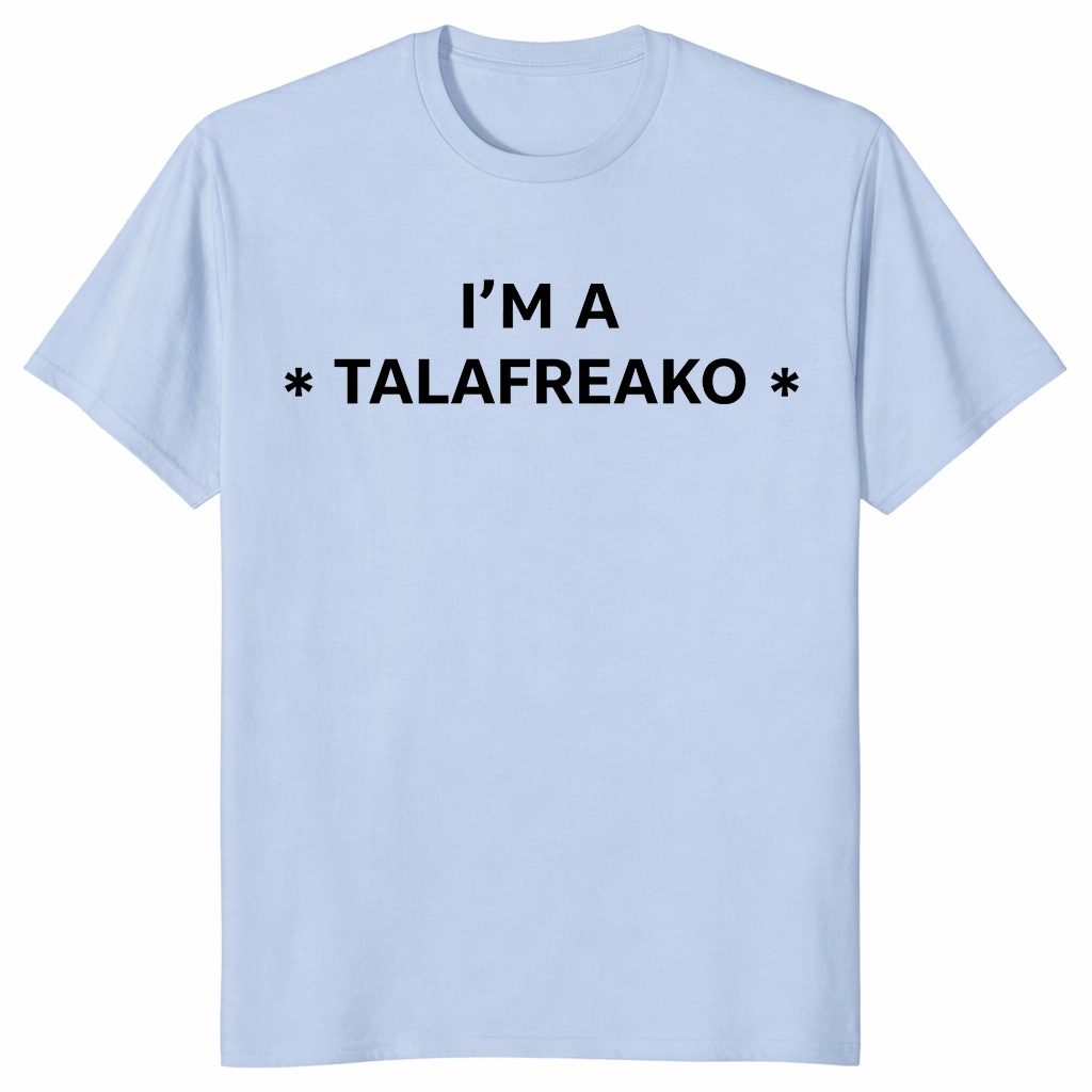 I'm a Talafreako shirt in light blue – James Talarico Texas political tee