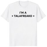 I'm a Talafreako shirt white — James Talarico Texas political tee