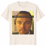 Funny Leonardo DiCaprio Meme T-Shirt - 25th Birthday Gift | Cuccico