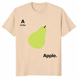 A Is for Apple Funny Pear Meme T-Shirt – Sarcastic Fruit Gag Gift Tee | Cuccico