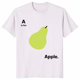A Is for Apple Funny Pear Meme T-Shirt – Sarcastic Fruit Gag Gift Tee | Cuccico