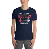 Funny Workout T-Shirt | Gym Shirt Installing Muscles Gift - Cuccico Design