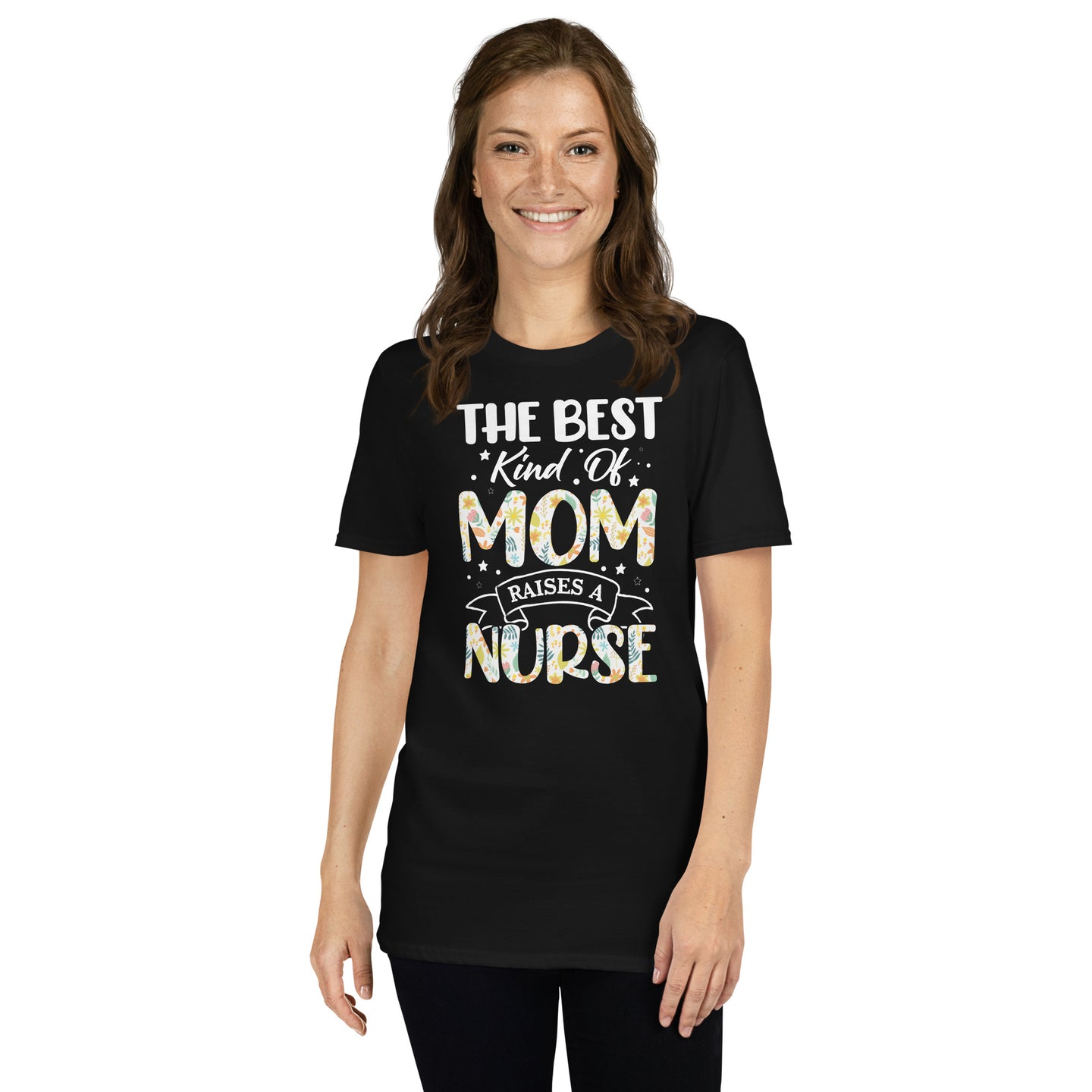 Nurse Mom T-Shirt - Best Mom Raises A Nurse Flower Tee - Cuccico Design