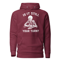 Is It Still Your Turn? Funny Board Game Hoodie | Gift - Cuccico Design
