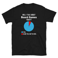 Board Game T-Shirt | Will I Talk About Board Games Today? - Cuccico Design