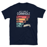 Why I Lose at Cornhole T-Shirt - Funny Player Gift - Cuccico Design