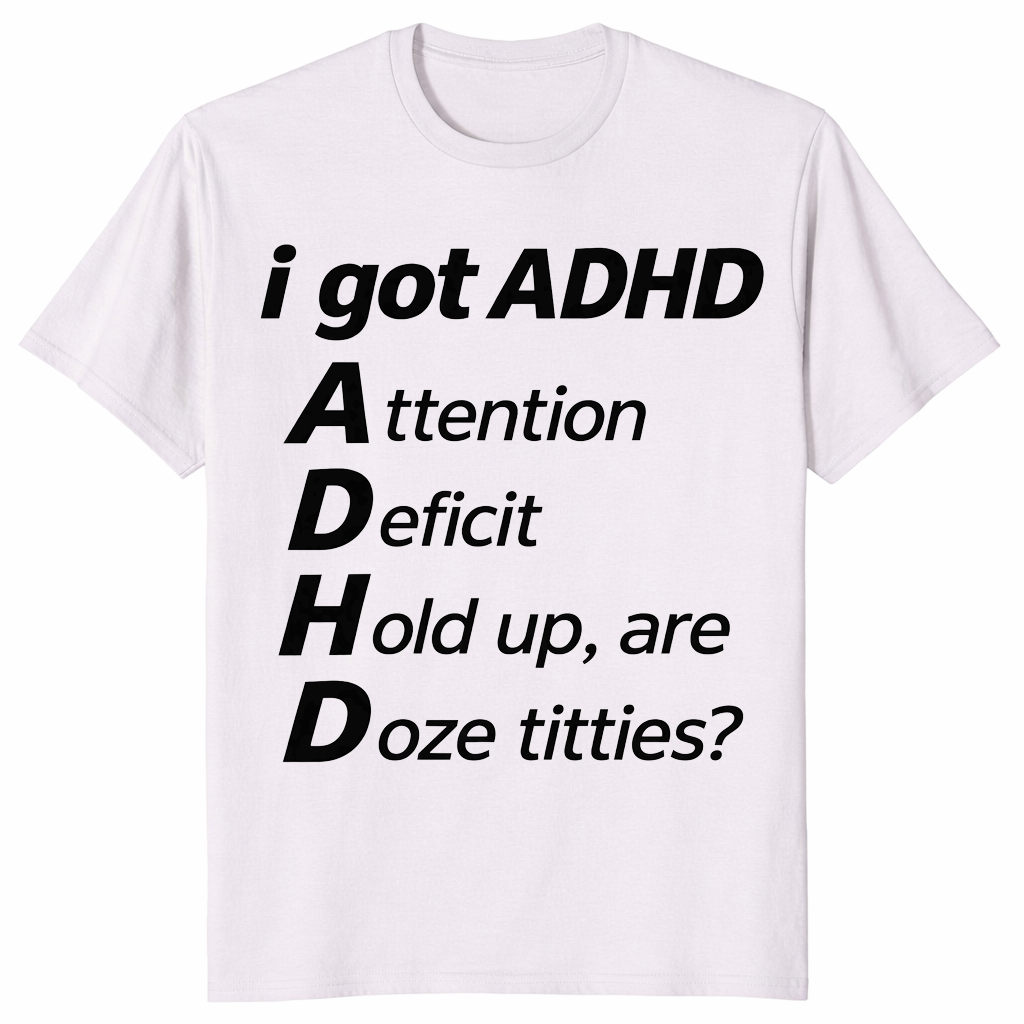 ADHD Meme Shirt in ice grey