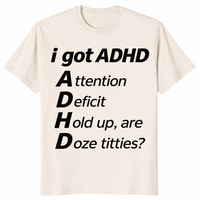 ADHD Meme Shirt in natural