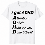 ADHD Meme Shirt in white