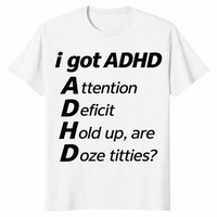 ADHD Meme Shirt in white