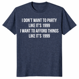 Afford Things Like It's 1999 shirt in heather navy