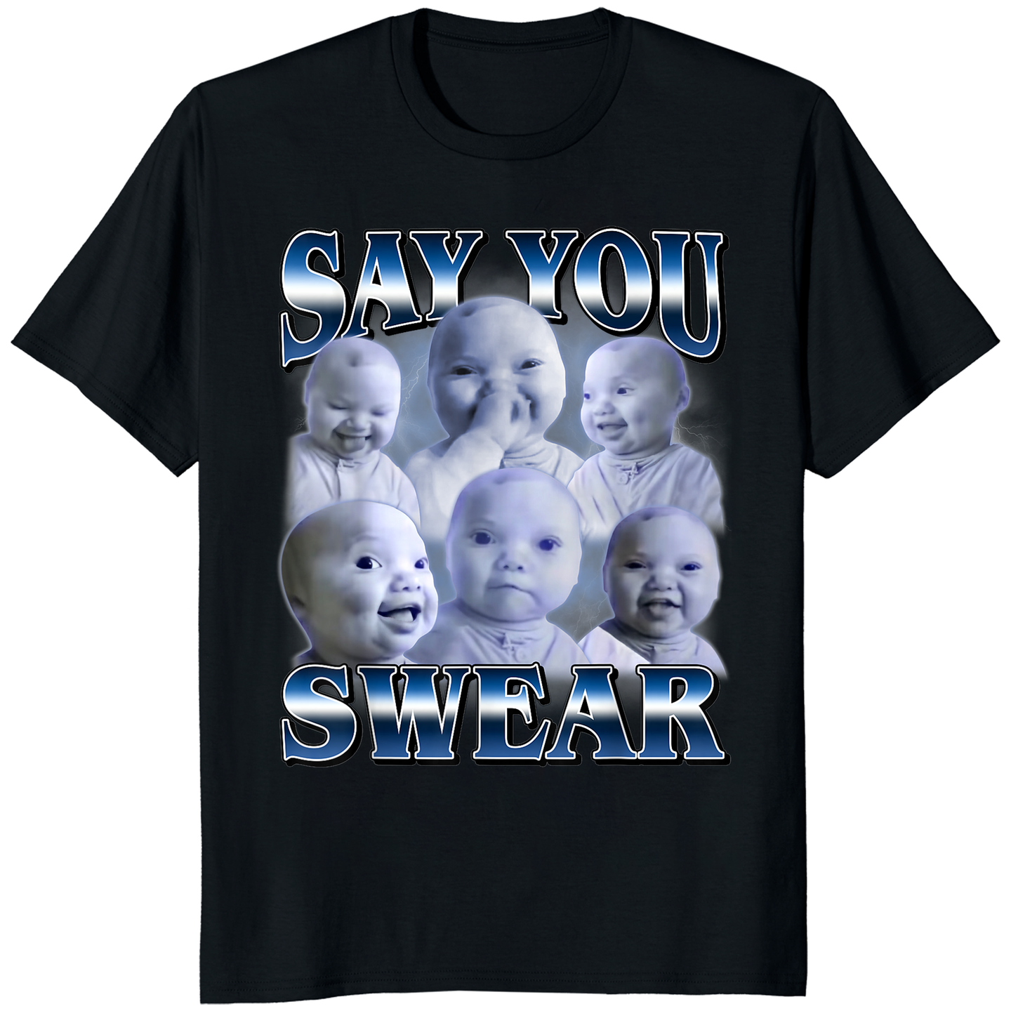 AI Baby Meme T-Shirt featuring Funny Say You Swear design by Cuccico