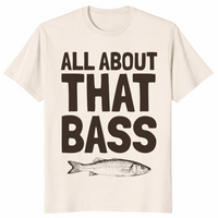 All About That Bass fishing shirt in natural