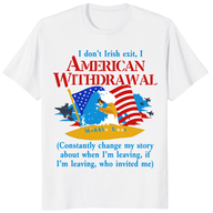 American Withdrawal shirt front design with eagle flag and funny Irish exit slogan