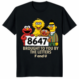 Anti Trump 8647 Sesame Street T Shirt with political parody graphic