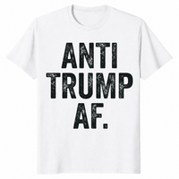 Anti Trump AF shirt in white