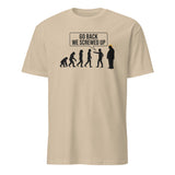 Anti Trump Evolution Go Back We Screwed Up Shirt in Sand