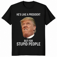 Anti-Trump He's Like a President But for Stupid People T-Shirt | Cuccico