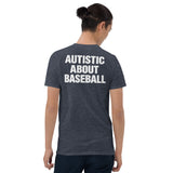Autistic about baseball shirt in heather navy with funny back print