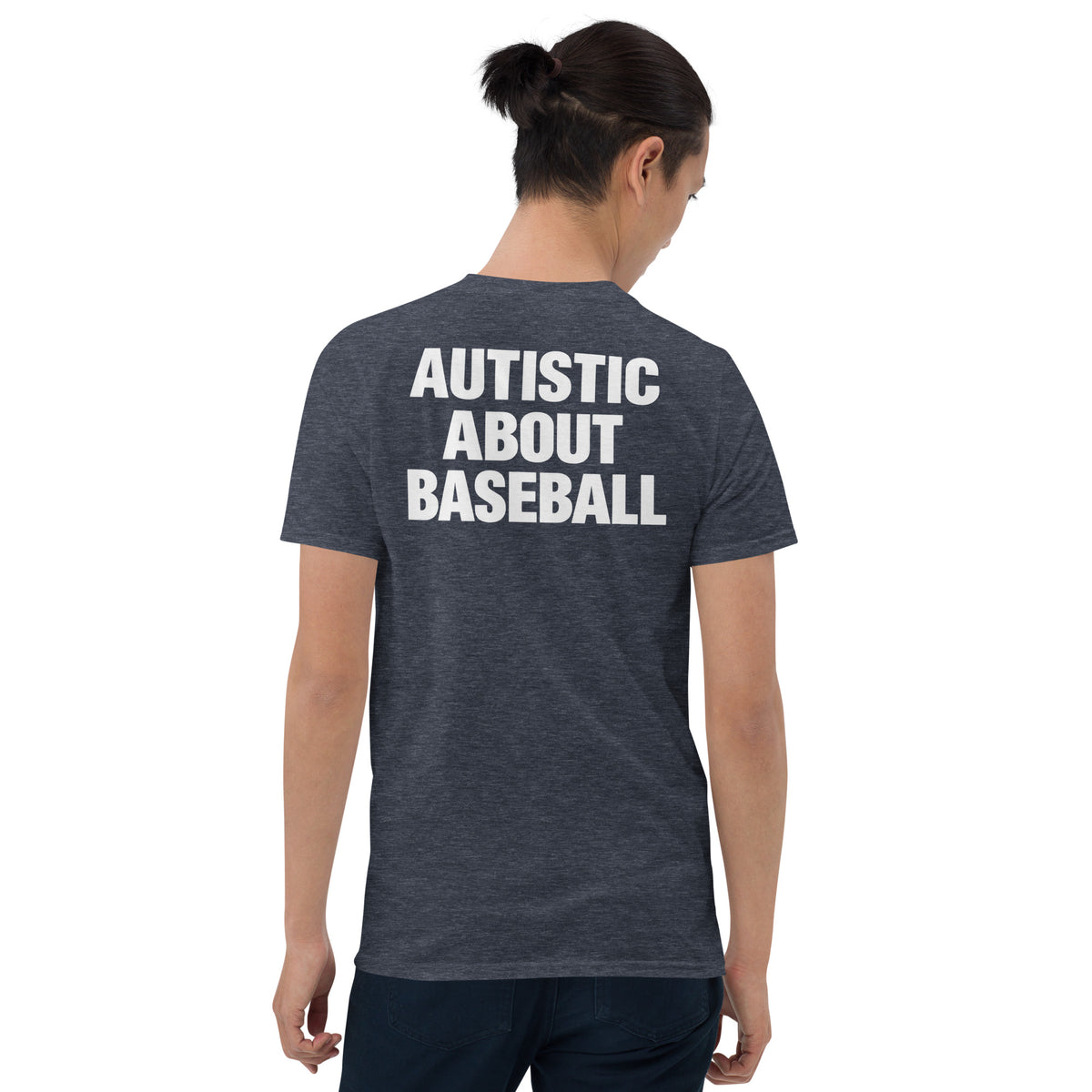Autistic about baseball shirt in heather navy with funny back print