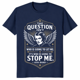 The Question Isn't Who Is Going To Let Me Shirt with bold Ayn Rand quote art