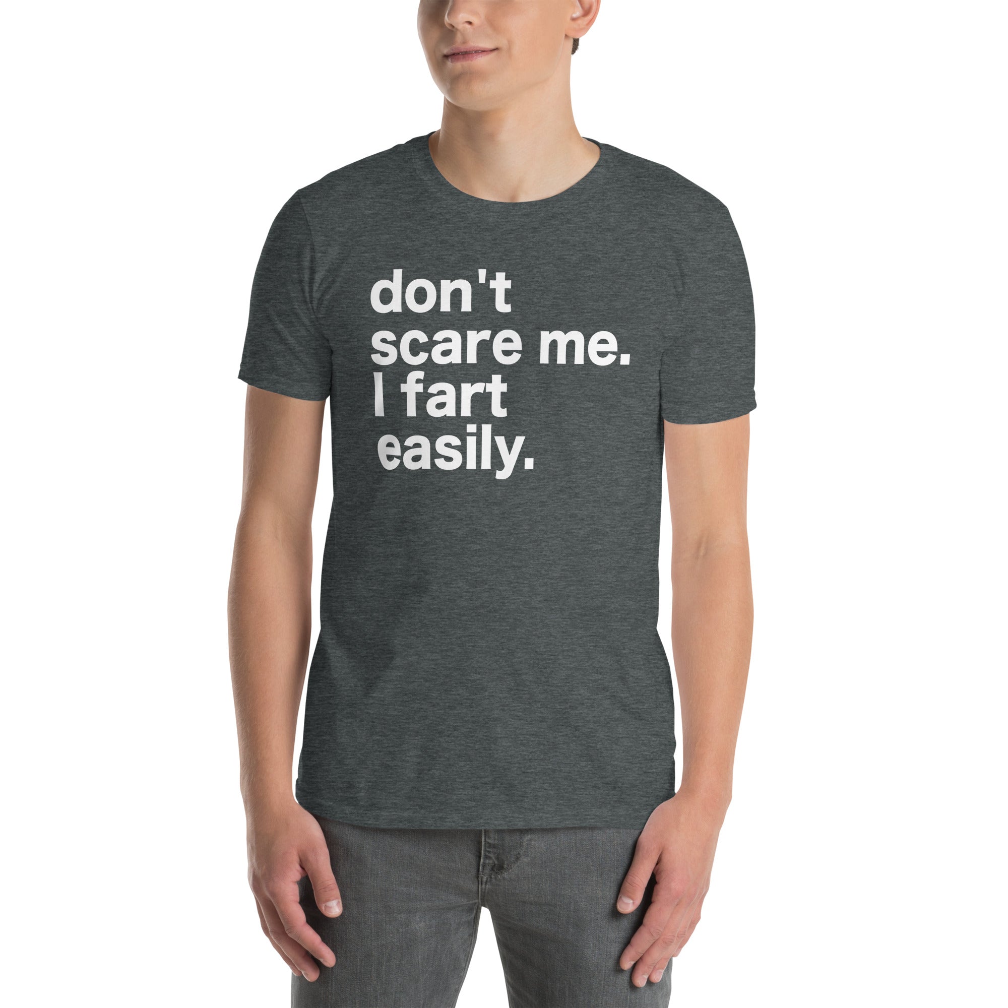 Don't Scare Me I Fart Easily T-Shirt - Funny Tee - Cuccico Design