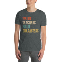 Funny Teacher T-Shirt: Weird Teachers Build Character Quote - Cuccico Design