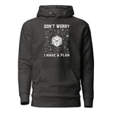 Don't Worry I Have A Plan Gamer Hoodie | RPG Player Gift - Cuccico Design