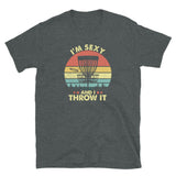 Funny 'Sexy I Throw It' Disc Golf T-Shirt | Vintage Style - Cuccico Design