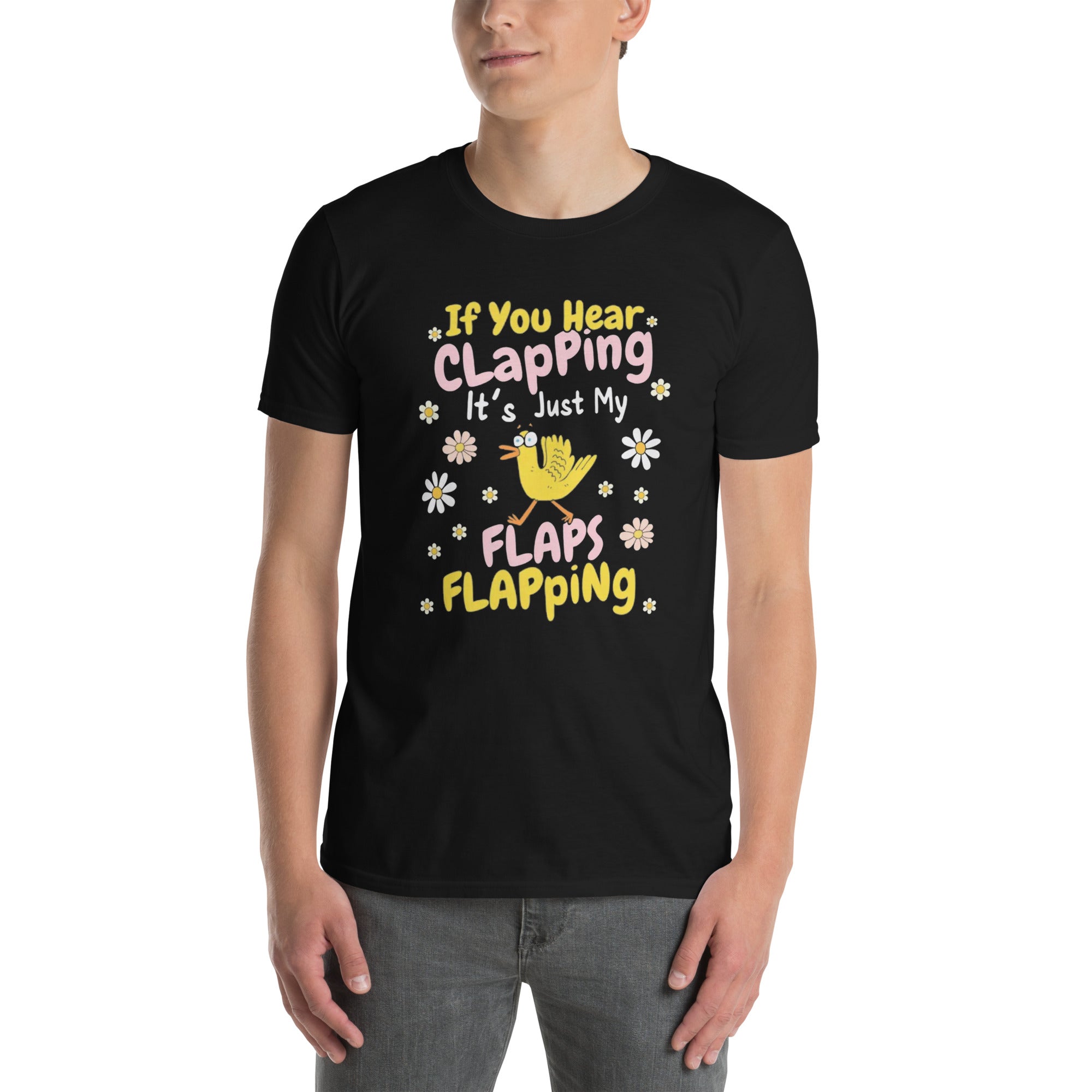 If You Hear Clapping Flaps Flapping Shirt - Funny Quote Tee - Cuccico Design
