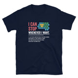 Civilization Game T-Shirt - I Can Stop Whenever I Want Funny Gamer Tee - Cuccico Design