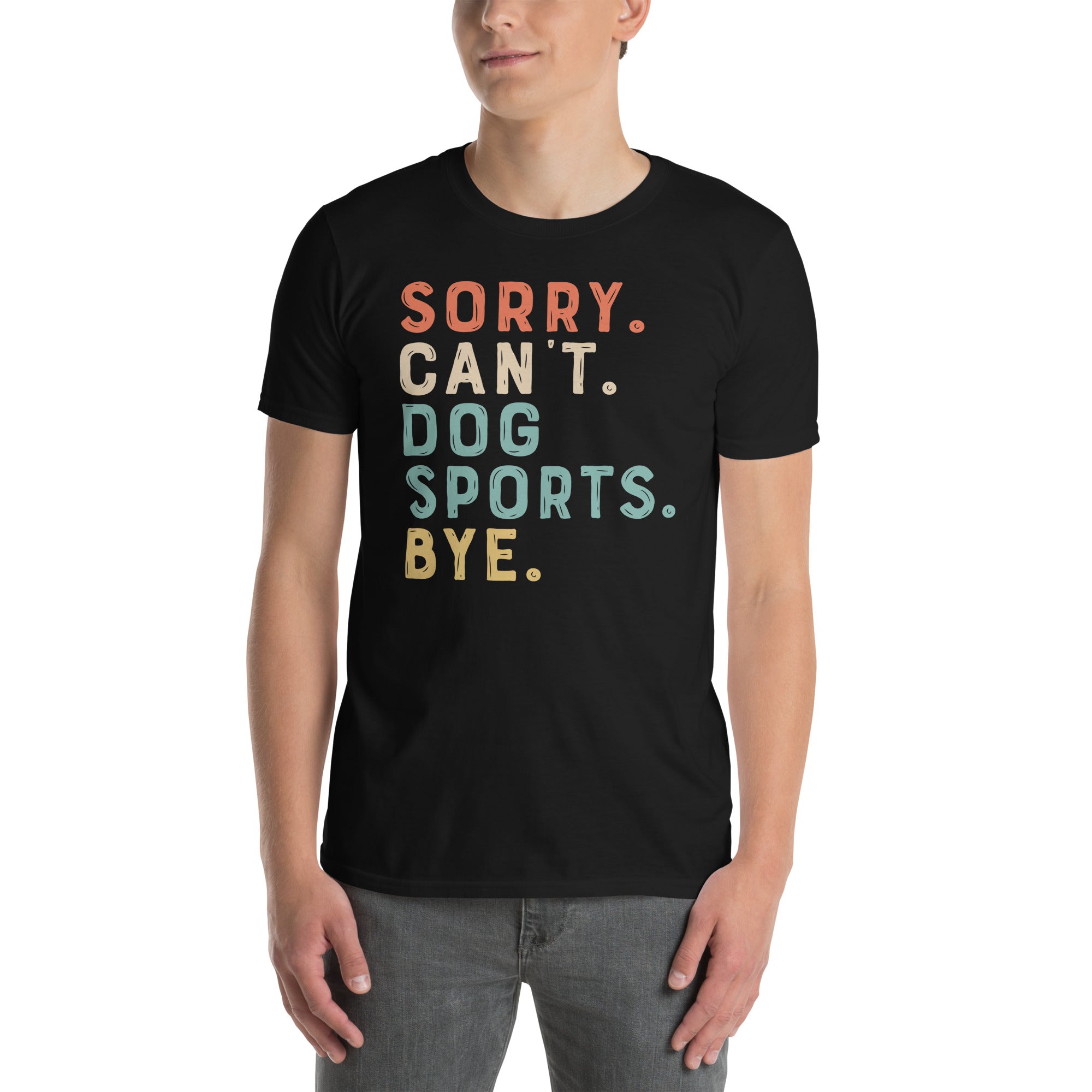 Sorry Can't Dog Sport Bye Funny Dog Shirt - Dog Lover Gift - Cuccico Design