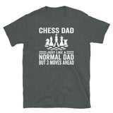 Chess Dad 3 Moves Ahead T-Shirt | Funny Chess Gift - Cuccico Design