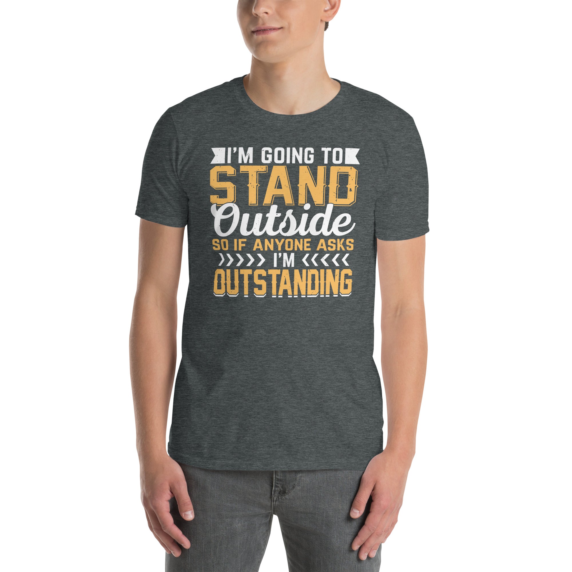 Funny Outstanding T-Shirt - Stand Outside Joke Tee - Cuccico Design