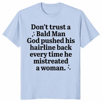 Bald Man Hairline Shirt | Sarcastic Karma Humor Tee | Cuccico