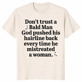 Bald Man Hairline Shirt | Sarcastic Karma Humor Tee | Cuccico